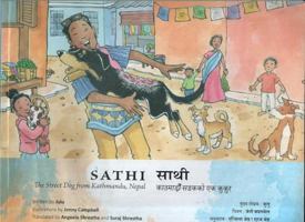 Sathi: The Street Dog from Kathmandu 993762410X Book Cover