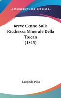 Breve Cenno Sulla Ricchezza Minerale Della Toscan 1436792312 Book Cover