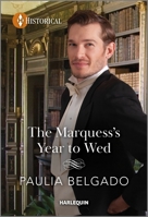 The Marquess's Year to Wed 1335596143 Book Cover