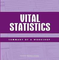 Vital Statistics: Summary of a Workshop 0309141648 Book Cover