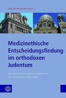 Medizinethische Entscheidungsfindung Im Orthodoxen Judentum: Ubersetzung Und Analyse Von Responsen Zum Schwangerschaftskonflikt 3374032613 Book Cover