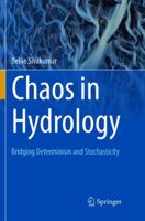 Chaos in Hydrology: Bridging Determinism and Stochasticity 9402413146 Book Cover