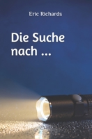 Die Suche nach ... (German Edition) B08C9CZ26N Book Cover