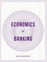 Economics of Banking 1137453044 Book Cover