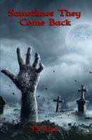 Sometimes They Come Back 1732813663 Book Cover