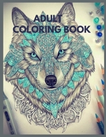 ADULT COLORING BOOK: Mandalas Stress Relieving Designs Animals,Flowers And So Much More, 100 pages,size 8.5 x 11 in B08KZW3SZL Book Cover