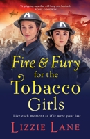 Fire and Fury for the Tobacco Girls 1800485085 Book Cover