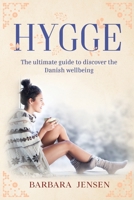 Hygge: The ultimate guide to discover the Danish wellbeing. 1914172930 Book Cover