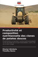 Productivité et composition nutritionnelle des clones de patates douces (French Edition) 6208132738 Book Cover