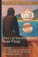 Ansgar: The Struggle of a People. The Triumph of the Heart. Abridged Edition: Part I of The Windflower Saga Trilogy 1730784909 Book Cover