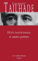 Fete Nationale Et Autres Poemes: Nouveaute Dans Les Cahiers Rouges - Preface D'Olivier Barrot 2246805260 Book Cover