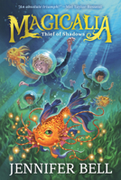 Magicalia: Thief of Shadows 1536251402 Book Cover