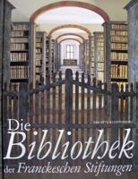 Die Bibliothek Der Franckeschen Stiftungen 3447069848 Book Cover