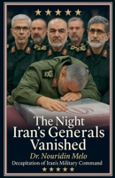 The Night Iran's Generals Vanished B0FJ5SP6X4 Book Cover
