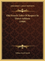 Old-French Titles of Respect in Direct Address 1147964009 Book Cover