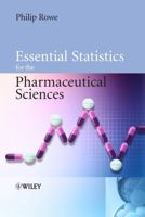 Essential Statistics for the Pharmaceutical Sciences 1118913396 Book Cover