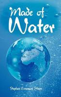 Made of Water 1481700707 Book Cover