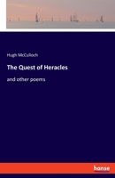 The Quest of Heracles: and other poems 3348065291 Book Cover