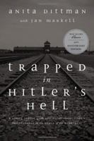 Trapped in Hitler's Hell: A True Story