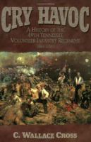 Cry Havoc: A History of the 49th Tennessee Volunteer Infantry Regiment, 1861-1865 1577363175 Book Cover