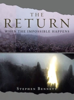 The Return: When the Impossible Happens 1669887162 Book Cover