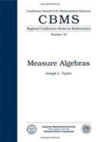 Measure Algebras 0821816667 Book Cover