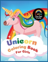 Unicorn Coloring Book For Girls: Cute, Magical, and Easy Unicorn Coloring Pages for Kids Who Love Fantasy and Creativity B0GN5YGT5T Book Cover