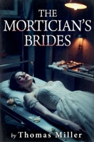 The Mortician's Brides B0GW3253SX Book Cover