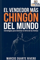 El Vendedor más "Chingón" del Mundo (Spanish Edition) B0F2SQZ55C Book Cover