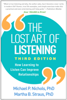 The Lost Art of Listening: How Learning to Listen Can Improve Relationships 1572301317 Book Cover