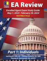 PassKey Learning Systems EA Review Part 1 Individuals; Enrolled Agent Study Guide: May 1, 2023-February 29, 2024 Testing Cycle 1935664867 Book Cover