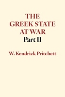 The Greek State at War, Part II (Greek State at War) (Greek State at War) 0520025652 Book Cover
