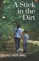 A Stick in the Dirt 8194804418 Book Cover