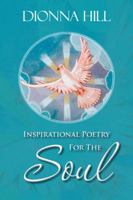 Inspirational Poetry for the Soul 1481757679 Book Cover
