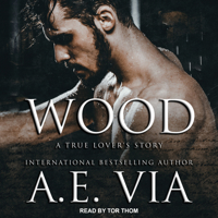 Wood: A True Lover's Story B08F6X4SDB Book Cover