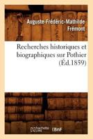Recherches Historiques Et Biographiques Sur Pothier (A0/00d.1859) 2012765505 Book Cover