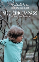 Schmetterlinge statt Müll im Kopf: Medienkompass für Eltern und Erzieher (German Edition) 3751969209 Book Cover