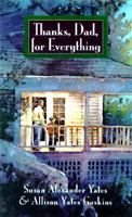 Thanks, Dad, for Everything 1569550689 Book Cover
