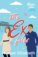 The Ex Files B09T5WTMLN Book Cover