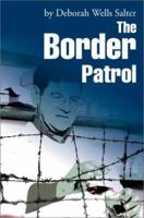 The Border Patrol 0595245889 Book Cover
