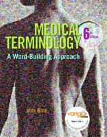 Medical Terminology: A Word-Building Approach 0132148021 Book Cover