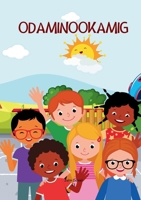 Odaminookamig (Ojibwa Edition) 1300861495 Book Cover