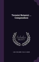 Termini Botanici ... Compendiosi... 1346361312 Book Cover