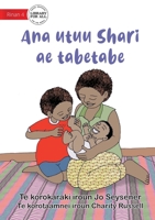 Shari's Busy Family - Ana utuu Shari ae tabetabe (Te Kiribati) 1922849502 Book Cover