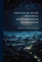 Einleitung In Die Physisch. Mathematische Kosmologie (1776) 1246138417 Book Cover