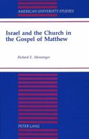 Israel and the Church in the Gospel of Matthew 0820422428 Book Cover