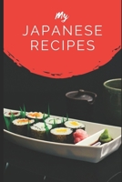 Japanese Recipes: Japanese Recipies Journal, My Japanese Cookbook Recipe Notebook Recipe Books, Notebook, Personalized blank cookbook journal for ... Recipe Journal for Foodies, Cooks and Chefs 1660605660 Book Cover