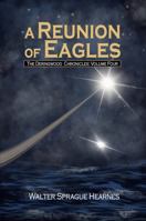 A Reunion of Eagles (The Deringwood Chronicles) 0999357344 Book Cover