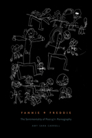 Fannie + Freddie: The Sentimentality of Post-9/11 Pornography 0823250911 Book Cover
