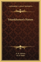 Tutankhamen's Harem 1425362982 Book Cover